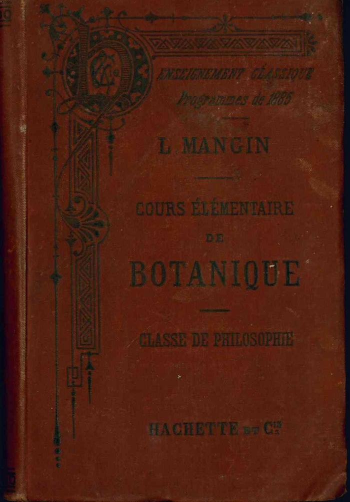 Cours élémentaire de botanique : Anatomie et physiologie végétale : Classe de philosophie (Z000093-000001)