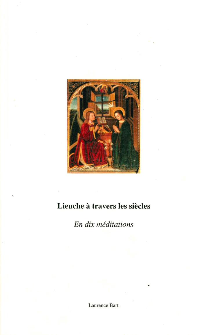 Lieuche à travers les siècles en dix médiations