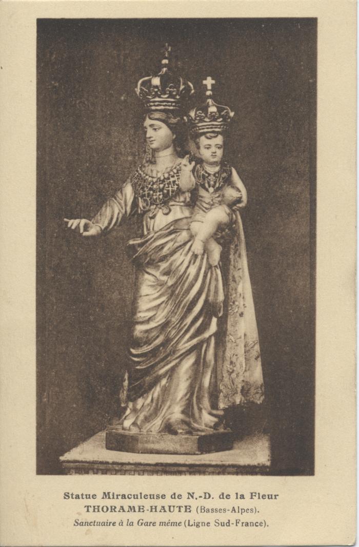 Statue Miraculeuse de  Notre-Dame-de-la-Fleur - Thorame-Haute (Basses-Alpes) - Sanctuaire à la Gare même (Ligne Sud-France)